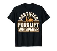 Certified Forklift Whisperer Warehouse Operator Humor T-Shirt