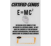 CERTIFIED GENIUS: A Lined Notebook for the Intellectually Superior
