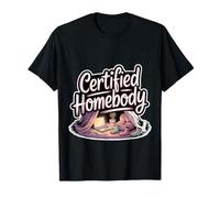 Certified Homebody Cozy Introvert Lifestyle Vibe T-Shirt