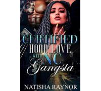 Certified Hood Love with a NC Gangsta