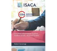 Certified Information Systems Auditor (CISA) - Practice Exams