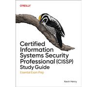 Certified Information Systems Security Professional (CISSP) Study Guide