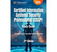 Certified Information Systems Security Professional (CISSP) Study Guide Complete Exam Prep with Practice Questions: 2nd Edition - 2026