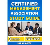 CERTIFIED MANAGEMENT ACCOUNTANT STUDY GUIDE 2025-2026: The complete Managerial exam prep with 300+ question with well detailed explanation and answer for optimal success