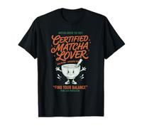 Certified Matcha Lover Green Tea Matcha Latte Ritual T-Shirt