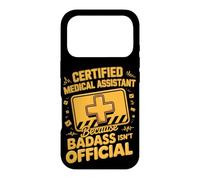 Certified Medical Assistant Because Badass Isn't Official Case for iPhone 17 Pro