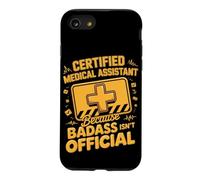 Certified Medical Assistant Because Badass Isn't Official Case for iPhone SE (2020) / 7/8