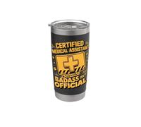 Certified Medical Assistant Because Badass Isn't Official Stainless Steel Insulated Tumbler