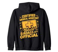 Certified Medical Assistant Because Badass Isn't Official Zip Hoodie