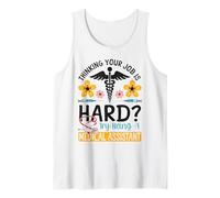Certified Medical Assistant CMA Thinking Your Job is Hard? Tank Top