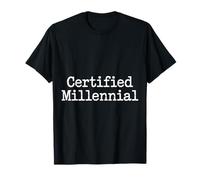 Certified Millennial Kid Generation Meme Age |- T-Shirt