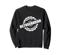Certified Octogenic Funny Gift for the Elderly Sweatshirt