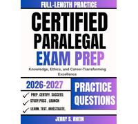 Certified Paralegal Exam Prep 2026-2027: Knowledge, Ethics, and Career-Transforming Excellence