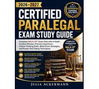 Certified Paralegal Exam Study Guide 2026-2027: Complete NALA CP® Exam Prep with In-Depth Content Review, Practice Questions, Critical Thinking ... Strategies, and Proven Test-Taking Techniques