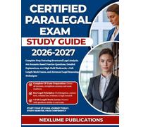 CERTIFIED PARALEGAL EXAM STUDY GUIDE 2026-2027: Complete Prep Featuring Structured Legal Analysis, 900 Scenario-Based Practice Questions, Detailed ... and Advanced Legal Reasoning Techniques
