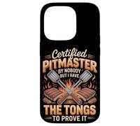 Certified Pitmaster By Nobody But I Have The Tongs Case for iPhone 14 Pro