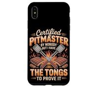 Certified Pitmaster By Nobody But I Have The Tongs Case for iPhone XS Max