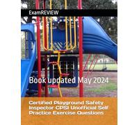 Certified Playground Safety Inspector CPSI Unofficial Self Practice Exercise Questions