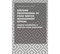 Certified Professional in Food Service Management (CPFSM)