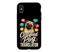 Certified Pug Translator Funny Pug Lover Case for iPhone X/XS