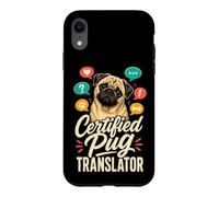 Certified Pug Translator Funny Pug Lover Case for iPhone XR