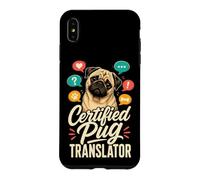 Certified Pug Translator Funny Pug Lover Case for iPhone XS Max