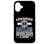 Certified Sailor Seven Days A Week Ship Captain Nautical Case for iPhone 16 Plus