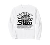 Certified Stew Chef Beef Stew Meat Lover No License Required Sweatshirt