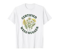 Certified Weed Hugger Funny Native Plant Gardening T-Shirt