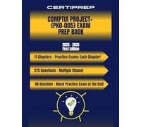 CertiPrep - CompTIA Project+ (PK0-005) Exam Prep Book 2025 - 2026