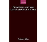 Cervantes and the Comic Mind of his Age by Anthony Close (English) Hardcover Boo