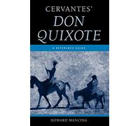 Cervantes' Don Quixote: A Reference Guide (Greenwood Guides to Multicultural Literature)
