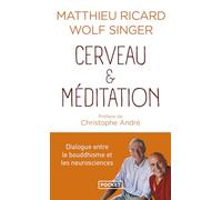 Cerveau & méditation (Evol - spiritualité/philosophie): Dialogue entre le bouddhisme et les neurosciences