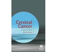 Cervical Cancer: A Guide for Nurses