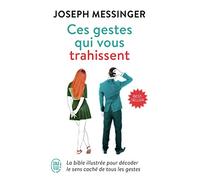 Ces Gestes Qui Vous Trahissent (Bien Etre)
