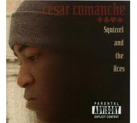 Cesar Comanche - Squirrel And The Aces