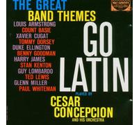 Cesar Concepcioin - The Great Band Themes Go Latin