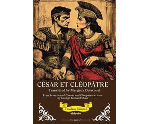 César Et Cléopâtre French Version of Caesar and Cleopatra