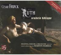 Cesar Franck: Ruth, Oratorio Biblique