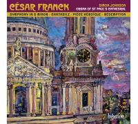 Organ of St Paul's Cathedral - Franck: Symphony in D minor / Cantabile / Piece heroique / Symphonic Interlude from Redemption