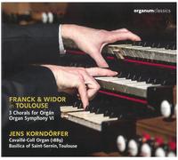 Jens Korndörfer - Franck & Widor in Toulouse