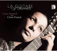Cesar Franck La Guitare Et ;'organiste: Laura Mondiello Plays C (CD) (US IMPORT)