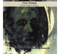Cesar Franck - Oeuvres D'orgue Transcrites Pour Piano / The Organ Works - K4z