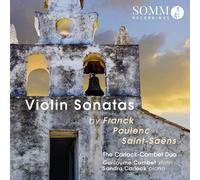 Carlock-Combet Duo - Frank, Poulenc, Saint-Saens: Violin Sonatas