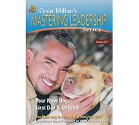 Cesar Millan's Mastering Leadership Series Volume 3: Your New Dog: First Day And Beyond