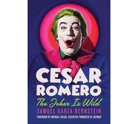 Cesar Romero: The Joker Is Wild (Screen Classics)