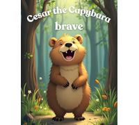 Cesar the capybara brave (coloring book)
