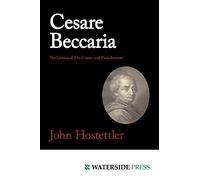 Cesare Beccaria: The Genius of 'On Crimes and Punishments'