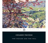 Cesare Pavese The House on the Hill Paperback Book Cesare Pavese Multicolor
