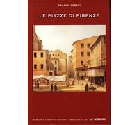 Cesati Franco - Piazze Di Firenze (Le)